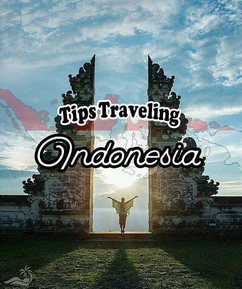 Tips Traveling Perjalanan Jauh | 17 Panduan Terbaik Berwisata