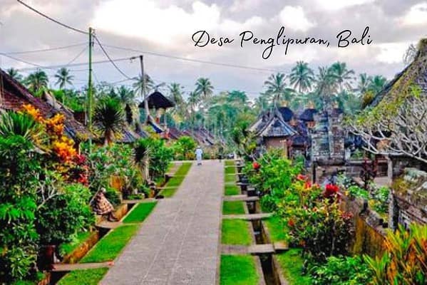 Penglipuran Bali Tourism Village | Pioneer Of Tourism Village In Indonesia